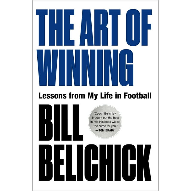 The Art of Winning by Bill Belichick, Hardcover