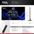 thumbnail image 3 of TCL 98" QM63K Series QD-Mini LED QLED 4K UHD Smart TV with Google TV - 98QM63K, 3 of 24
