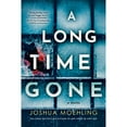 thumbnail image 1 of A Long Time Gone by Joshua Moehling, Paperback, 1 of 1