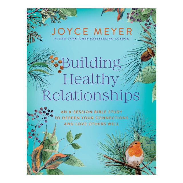 Building Healthy Relationships by Joyce Meyer, Paperback
