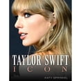 thumbnail image 1 of Taylor Swift: Icon by Katy Sprinkel, Paperback, 1 of 1