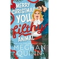 thumbnail image 1 of Deluxe Edition - Merry Christmas, You Filthy Animal by Meghan Quinn - Book 2 of 2, Paperback, 1 of 1
