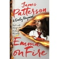 thumbnail image 1 of Emma on Fire by James Patterson & Emily Raymond, Paperback, 1 of 1