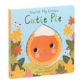 thumbnail image 2 of You're My Little Cutie Pie by Nicola Edwards, Board Book, 2 of 2