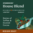 thumbnail image 3 of Starbucks House Blend Medium Roast Whole Bean Coffee, 40 oz., 3 of 6