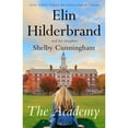 thumbnail image 1 of The Academy by Elin Hilderbrand & Shelby Cunningham, Hardcover, 1 of 1
