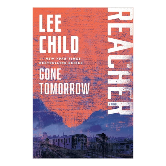 Gone Tomorrow by Lee Child, Trade Paperback