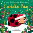 thumbnail image 1 of Sam's Exclusive - Merry Christmas My Little Cuddle Bug, Board Book, 1 of 4