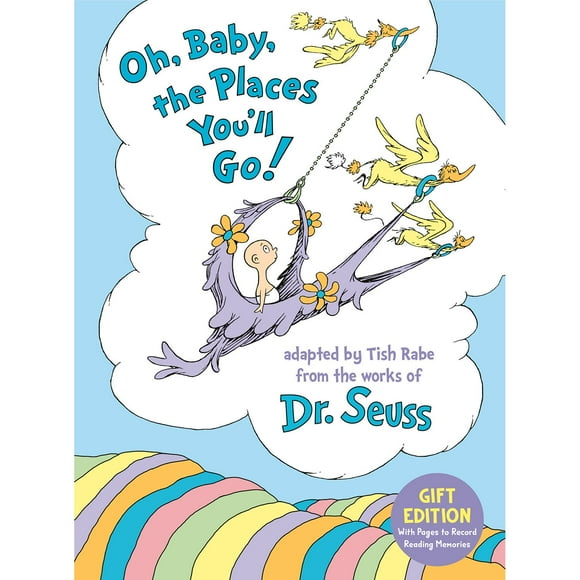 Gift Edition - Oh, Baby, the Places You'll Go!, Hardcover