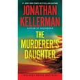 thumbnail image 1 of The Murderer's Daughter by Jonathan Kellerman, Paperback, 1 of 1