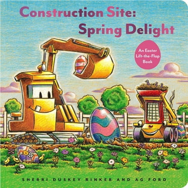 Construction Site: Spring Delight, Board Book