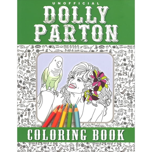 Unofficial Dolly Parton Coloring Book, Paperback