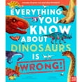thumbnail image 1 of Everything You Know About Dinosaurs is Wrong, Mixed Media, 1 of 3