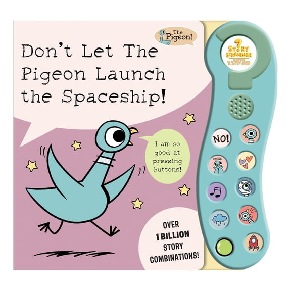 Don’t Let The Pigeon Launch the Spaceship! by Mo Willems, Noisy Book