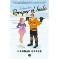 thumbnail image 1 of Romper el hielo por Hannah Grace - Libro 1 de 2, Libro de bolsillo, 1 of 1