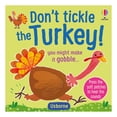 thumbnail image 1 of Don't Tickle the Turkey! by Sam Taplin, Board Book, 1 of 4