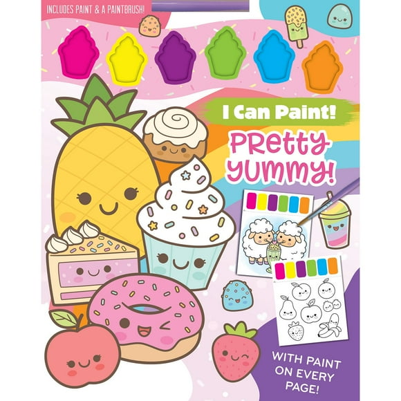 I Can Paint: Pretty Yummy!, Paperback