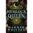 thumbnail image 1 of The Hemlock Queen by Hannah Whitten - Book 2 of 3, Paperback, 1 of 1