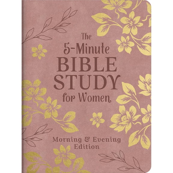 The 5-Minute Bible Study for Women: Morning and Evening Edition, Imitation Leather