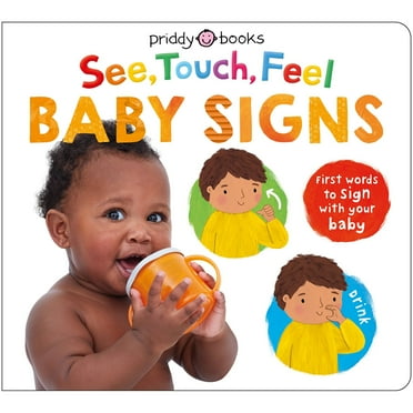 See, Touch, Feel: Baby Signs, Board Book
