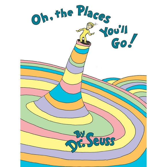 Oh, the Places You'll Go!, Hardcover