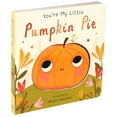 thumbnail image 2 of You're My Little Pumpkin Pie, Board Books, 2 of 8