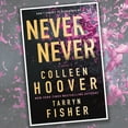 thumbnail image 3 of Never Never by Colleen Hoover & Tarryn Fisher, Paperback, 3 of 3
