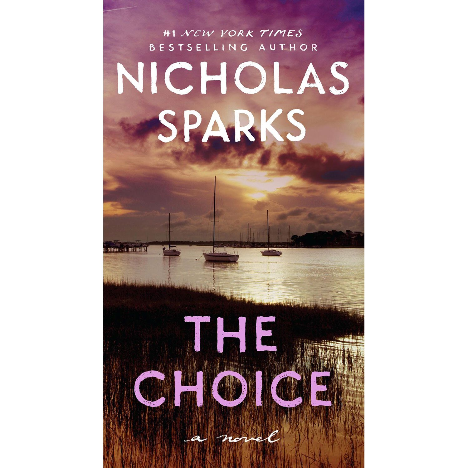 The Choice by Nicholas Sparks, Paperback - Samsclub.com