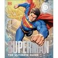 thumbnail image 1 of Superman The Ultimate Guide The Man of Steel, Hardcover, 1 of 3