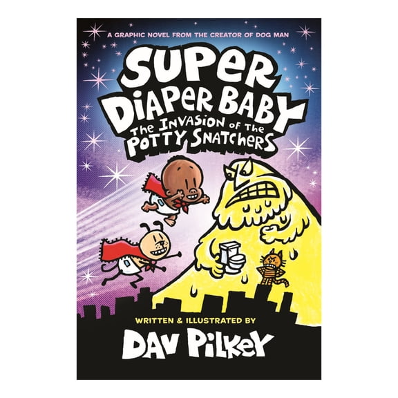 Super Diaper Baby: The Invasion of the Potty Snatchers: Color Edition (From the Creator of Dog Man) by Dav Pilkey, Hardcover