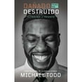 thumbnail image 1 of Dañado, pero no Destruido por Michael Todd, Libro de Bolsillo, 1 of 1