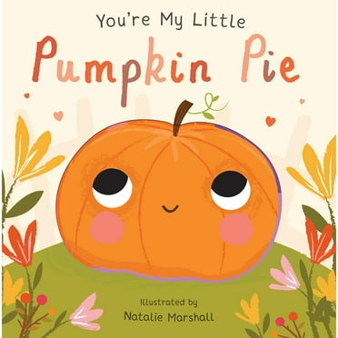 You're My Little Pumpkin Pie, Board Books