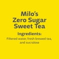 thumbnail image 3 of Milo's Zero Sugar Sweet Tea, 1 gal., 3 of 7
