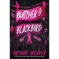thumbnail image 1 of Butcher & Blackbird by Brynne Weaver - Book 1 of 3, Paperback, 1 of 1