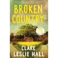 thumbnail image 1 of Broken Country by Clare Leslie Hall, Hardcover, 1 of 1