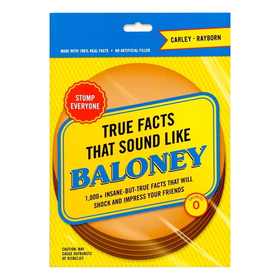 True Facts That Sound Like Baloney by Shane Carley, Paperback