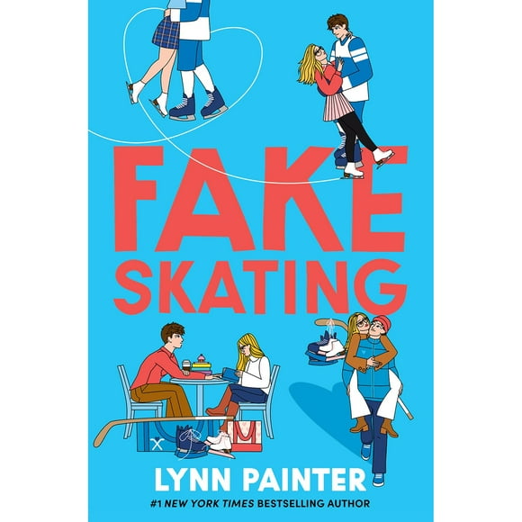 Fake Skating by Lynn Painter, Hardcover