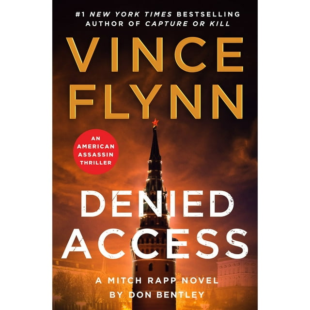 Denied Access by Vince Flynn & Don Bentley - Book 24 of 24, Hardcover