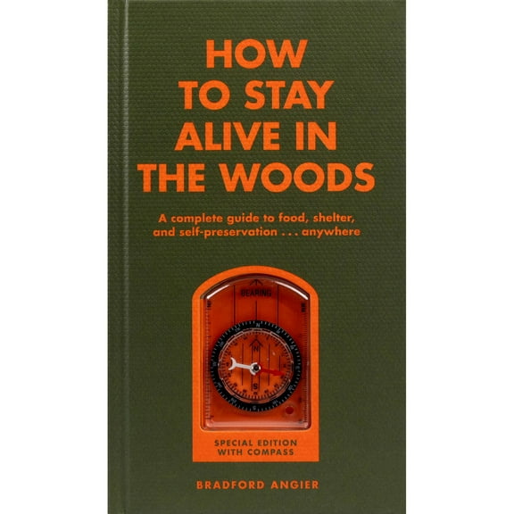 How to Stay Alive in the Woods, Hardcover