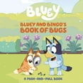 thumbnail image 1 of Bluey and Bingo's Book of Bugs, Board Book, 1 of 4