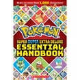 thumbnail image 1 of Pokemon: Super Duper Extra Deluxe Essential Handbook, Paperback, 1 of 3