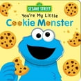 thumbnail image 1 of Sesame Street: You're My Little Cookie Monster, Board Book, 1 of 4