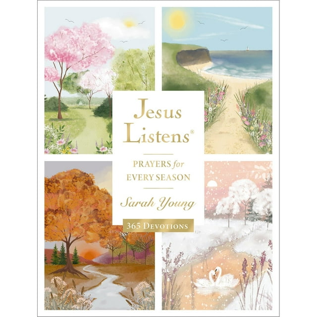 Jesus Listens: Prayers for Every Season, Hardcover