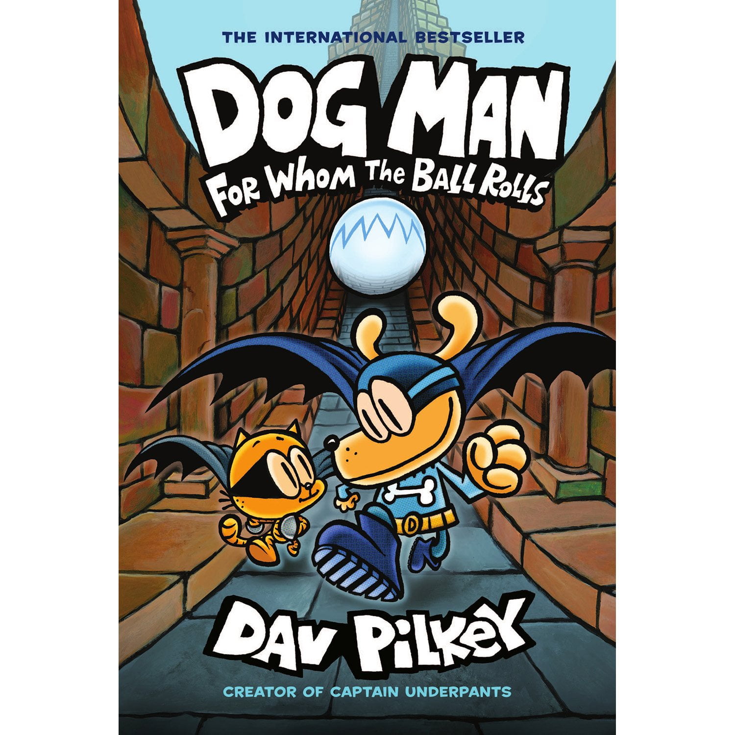 Dog Man: For Whom the Ball Rolls - Book 7 of 12, Hardcover