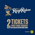 thumbnail image 1 of MiLB Frisco RoughRiders, Two (2) First Base Dugout Tickets eVoucher, 1 of 1
