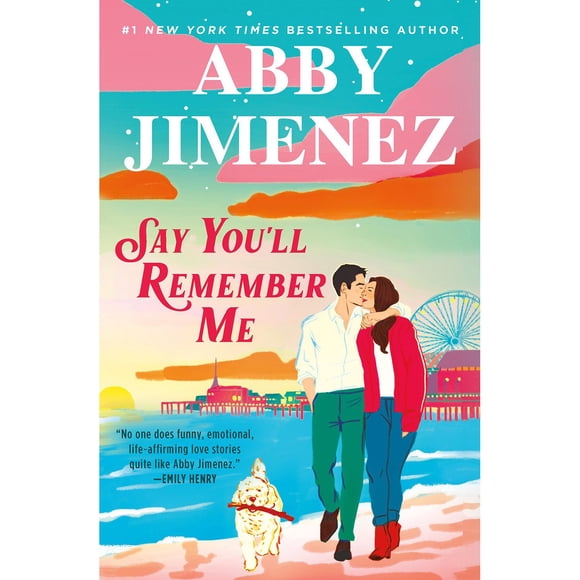 Say You'll Remember Me By Abby Jimenez, Paperback