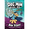 thumbnail image 1 of Dog Man: Fetch-22 - Book 8 of 12, Hardcover, 1 of 4
