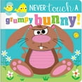thumbnail image 1 of Never Touch a Grumpy Bunny!, Board Book, 1 of 2