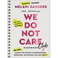 thumbnail image 1 of The Official We Do Not Care Club Handbook:  A Hot-Mess Guide for Women in Perimenopause, Menopause, and Beyond Who Are Over It, 1 of 1