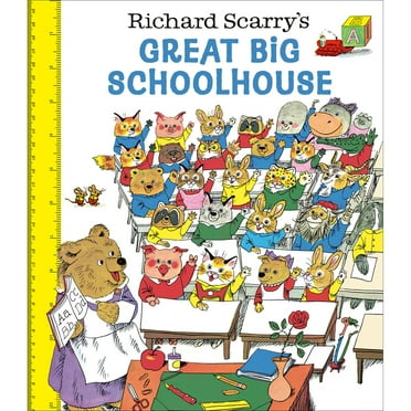 Richard Scarry's Great Big Schoolhouse, Hardcover